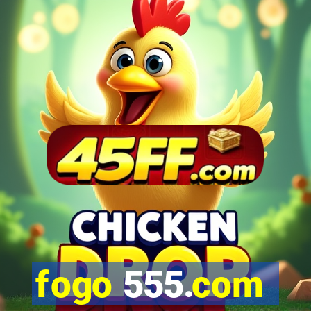 fogo 555.com